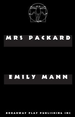 Mrs Packard by Emily Mann