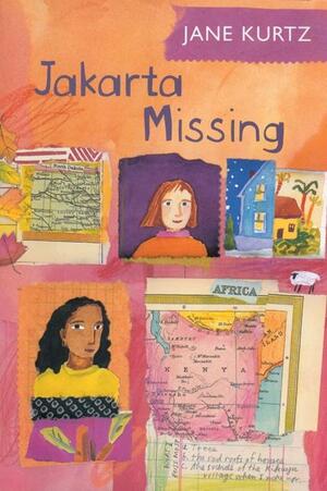 Jakarta Missing by Jane Kurtz