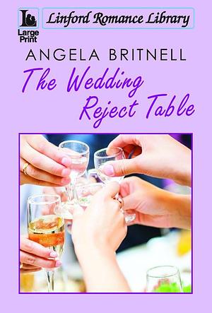 The Wedding Reject Table by Angela Britnell