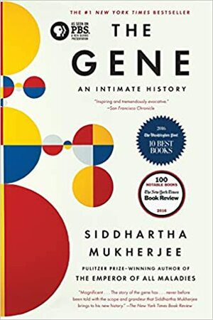 The Gene: An Intimate History by Siddhartha Mukherjee