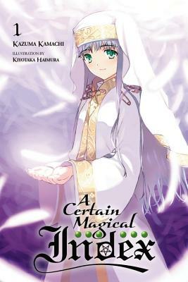 A Certain Magical Index, Vol. 1 (Light Novel) by Kazuma Kamachi