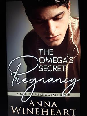 The Omega's Secret Pregnancy by Anna Wineheart