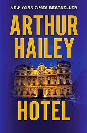 Hotel by Arthur Hailey