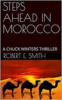 Steps Ahead in Morocco by Robert E. Smith