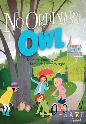 No Ordinary Owl by Lauraine Snelling, Kathleen Wright