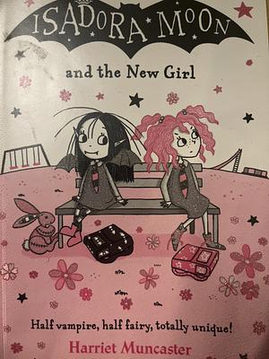 Isadora Moon and the New Girl by Harriet Muncaster