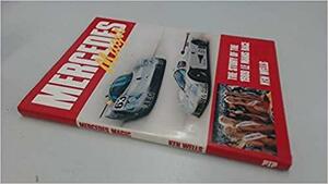 Mercedes Magic: The Story of the 1989 Le Mans Race by Ken Wells