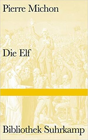 Die Elf by Pierre Michon