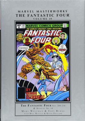 Marvel Masterworks: The Fantastic Four, Vol. 19 by Peter B. Gillis, Keith Pollard, Bill Mantlo, Marv Wolfman