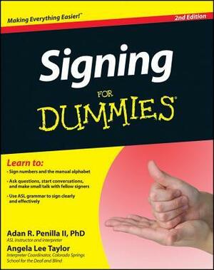 Signing for Dummies, with Video CD by Adan R. Penilla II