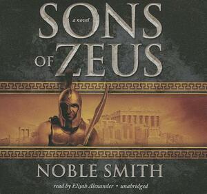 Sons of Zeus by Noble Smith