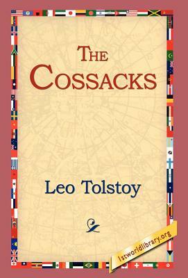 The Cossacks by Leo Tolstoy