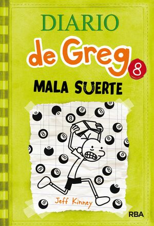 Diario de Greg 8. Mala Suerte by Esteban Moran Ortiz, Jeff Kinney