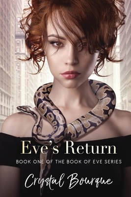 Eve's Return by Crystal a. Bourque