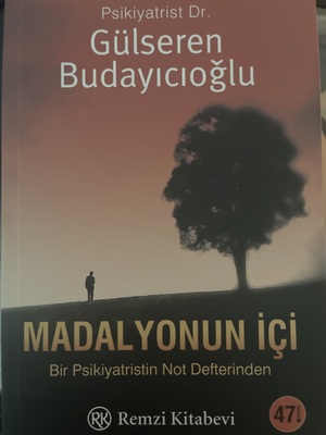 Madalyonun İçi: Bir Psikiyatrın Not Defterinden by Gülseren Budayıcıoğlu