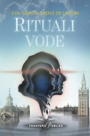 Rituali vode by Eva García Sáenz de Urturi