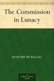 Commission In Lunacy by Honoré de Balzac