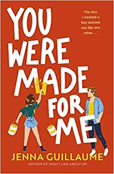 You Were Made For Me by Jenna Guillaume