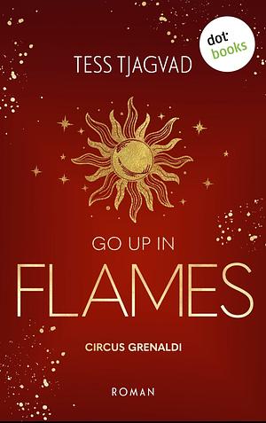 Go up in Flames by Tess Tjagvad