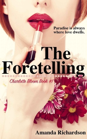 The Foretelling by Amanda Richardson