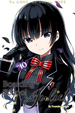 Boarding School Juliet, Vol. 10 by Yousuke Kaneda