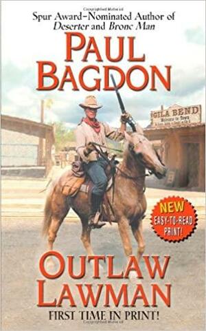 Outlaw Lawman by Paul Bagdon