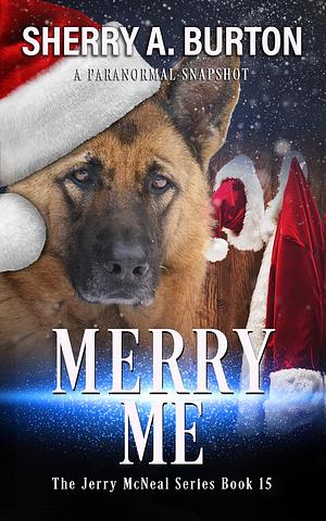 Merry Me by Sherry A. Burton