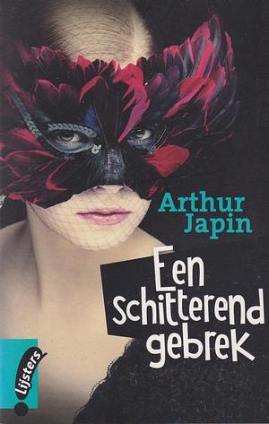 Een Schitterend Gebrek by Arthur Japin