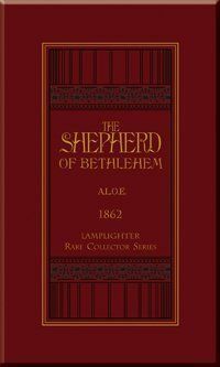 The Shepherd OfBethlehem by A.L.O.E.