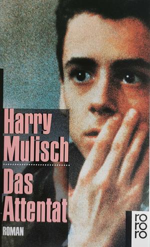 Das Attentat by Harry Mulisch