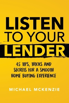 Listen To Your Lender by Nicholaus Carpenter, Michael McKenzie
