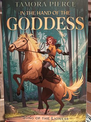 In the Hand of the Goddess by Tamora Pierce