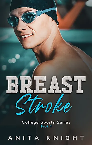 Breast Stroke by Anita Knight