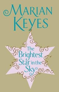 The Brightest Star in the Sky by Marian Keyes