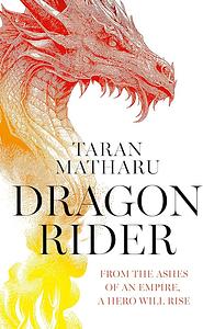 Dragon Rider by Taran Matharu