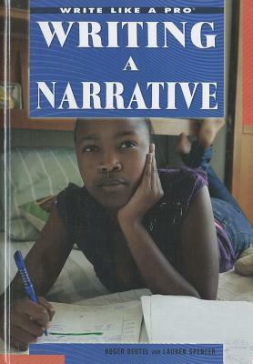 Writing a Narrative by Lauren Spencer, Roger Beutel