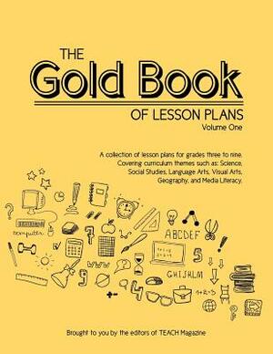 The Gold Book of Lesson Plans, Volume One by W. L. Liberman
