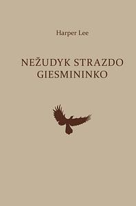 Nežudyk strazdo giesmininko by Harper Lee