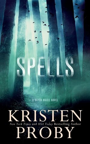 Spells by Kristen Proby