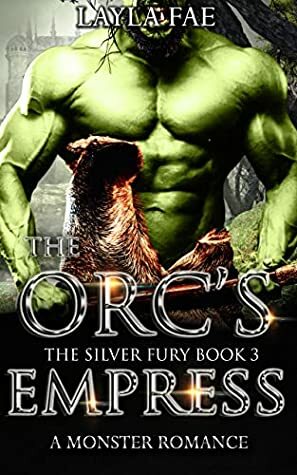 The Orc's Empress by Layla Fae