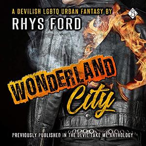 Wonderland City by Rhys Ford