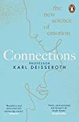 Connections: A Story of Human Feeling by Karl Deisseroth