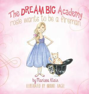 Rosie Wants to Be a Fireman by Marissa Klein