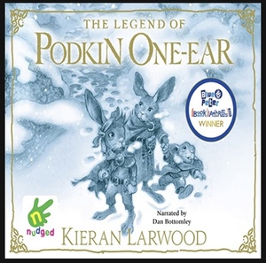 Podkin One-Ear by Kieran Larwood