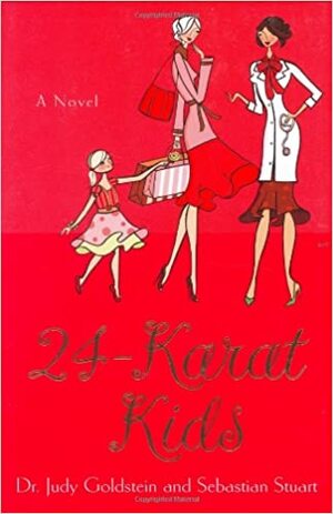 24-Karat Kids by Judy Goldstein