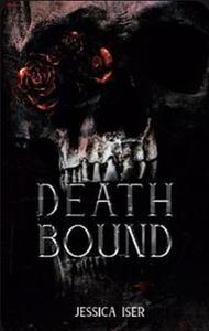 Deathbound by Jessica Iser