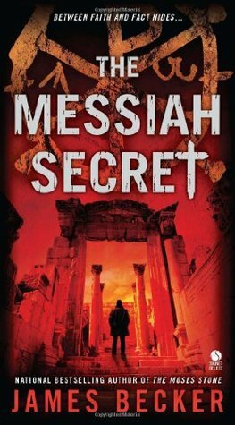 The Messiah Secret by Peter Stuart Smith, James Becker