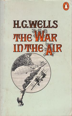 The War in the Air by H.G. Wells