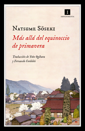 Más allá del equinoccio de primavera by Natsume Sōseki