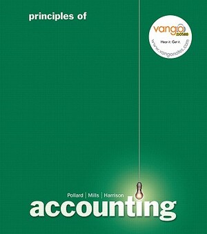 Principles of Accounting Value Package (Includes Myaccountinglab Coursecompass Student Access) by Walter T. Harrison, Sherry T. Mills, Meg Pollard